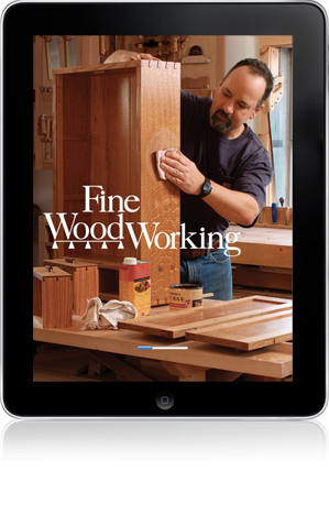 Fine Woodworking Mobile Apps - Fine Woodworking